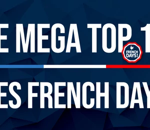 French Days : Le MEGA TOP 10 des offres à ne pas louper